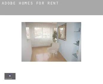 Adobe  homes for rent