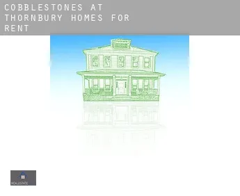 Cobblestones at Thornbury  homes for rent