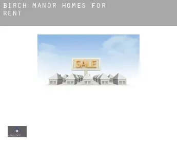 Birch Manor  homes for rent