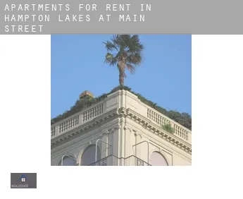 Apartments for rent in  Hampton Lakes at Main Street