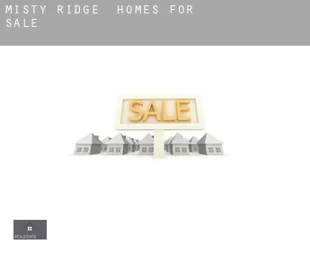 Misty Ridge  homes for sale