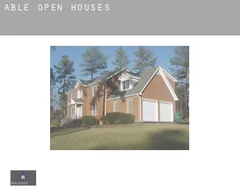 Able  open houses