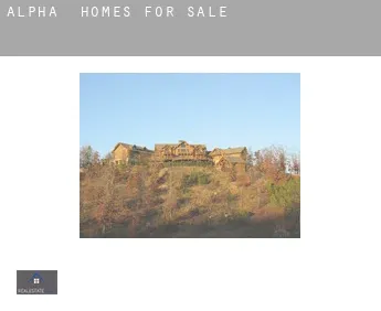 Alpha  homes for sale