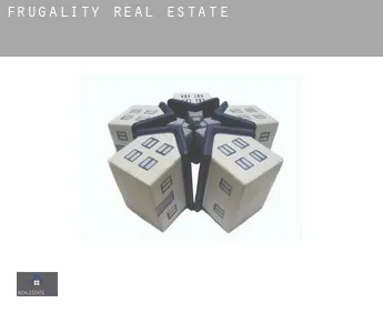 Frugality  real estate