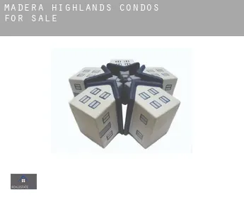 Madera Highlands  condos for sale