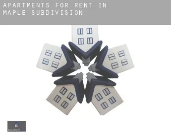 Apartments for rent in  Maple Subdivision