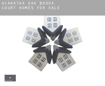 Hiawatha Oak Brook Court  homes for sale
