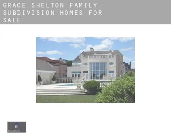 Grace Shelton Family Subdivision  homes for sale