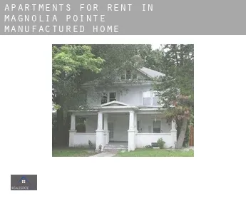 Apartments for rent in  Magnolia Pointe Manufactured Home Community