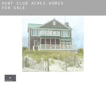 Hunt Club Acres  homes for sale