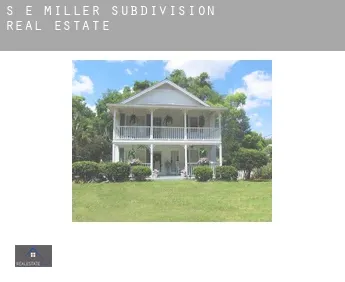 S E Miller Subdivision  real estate