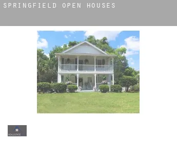Springfield  open houses