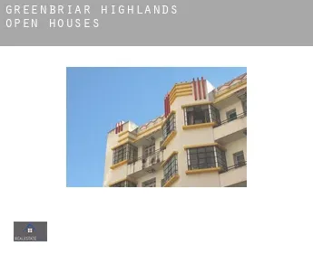 Greenbriar Highlands  open houses