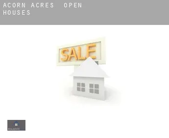 Acorn Acres  open houses