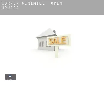 Corner Windmill  open houses
