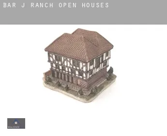 Bar J Ranch  open houses