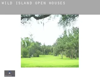 Wild Island  open houses