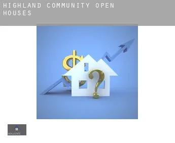 Highland Community  open houses
