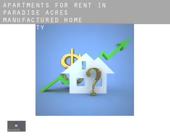 Apartments for rent in  Paradise Acres Manufactured Home Community
