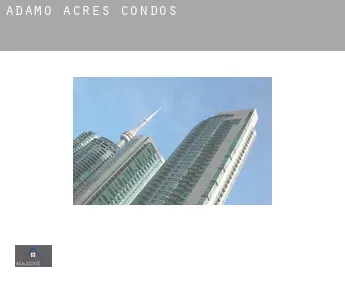 Adamo Acres  condos