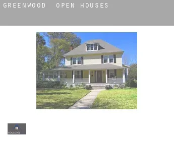 Greenwood  open houses