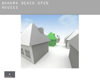 Bahama Beach  open houses