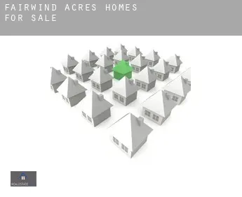 Fairwind Acres  homes for sale