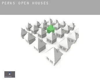 Perks  open houses
