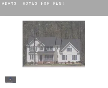 Adams  homes for rent