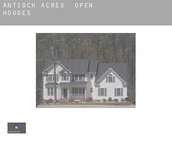 Antioch Acres  open houses