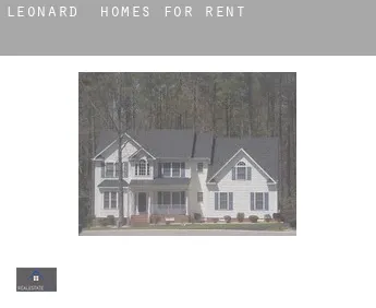 Leonard  homes for rent