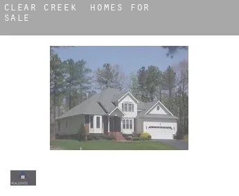 Clear Creek  homes for sale