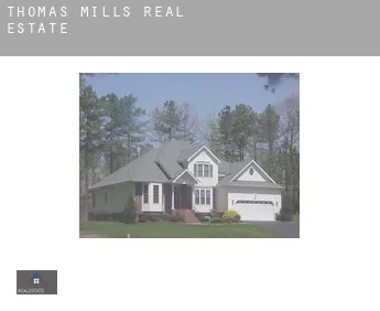 Thomas Mills  real estate
