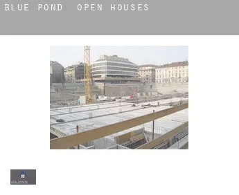 Blue Pond  open houses