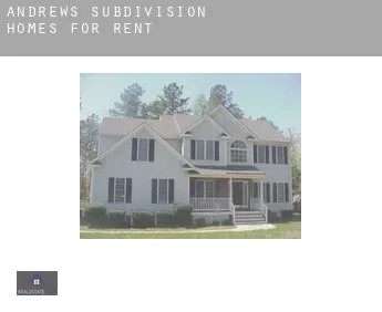 Andrews Subdivision  homes for rent