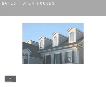 Bates  open houses