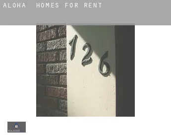 Aloha  homes for rent